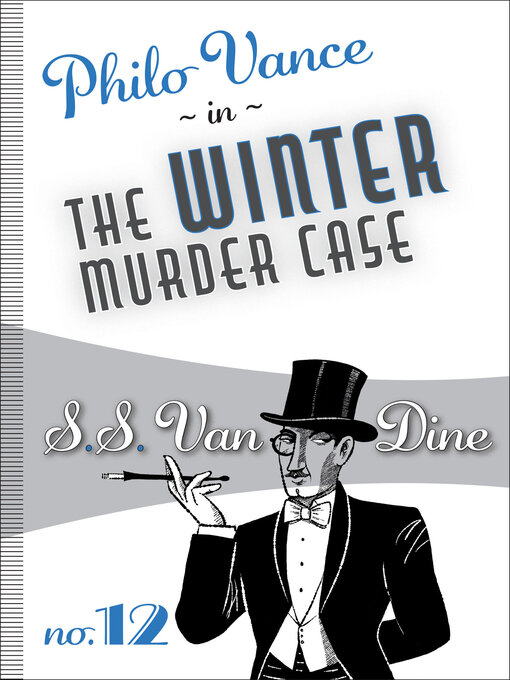 Title details for The Winter Murder Case by S. S. Van Dine - Available